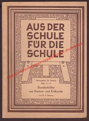 Stundenbilder aus Heimat- und Erdkunde - Aus der Schule für die Schule - Heft 11/12 (1951) F. Sch...