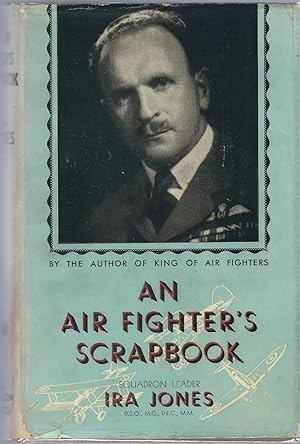 Image du vendeur pour An Air Fighter's Scrapbook mis en vente par WHITE EAGLE BOOKS, PBFA,IOBA,West London