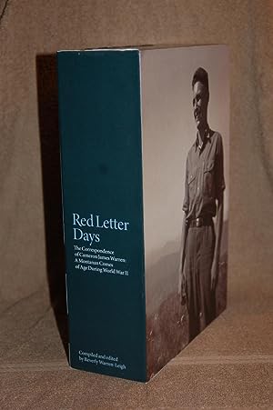 Red Letter Days; The Correspondence of Cameron James Warren; A Montanan Comes of Age During World...