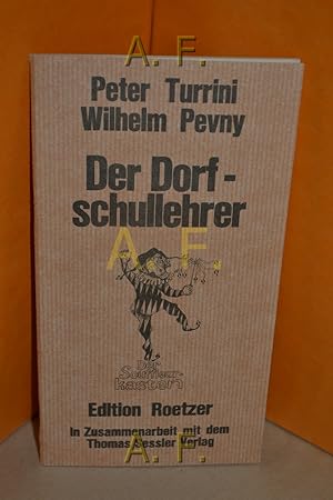 Bild des Verkufers fr Der Dorfschullehrer (Der Souffleur-Kasten) zum Verkauf von Antiquarische Fundgrube e.U.