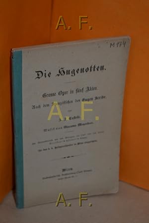 Seller image for Die Hugenotten, grosse Oper in fnf Akten for sale by Antiquarische Fundgrube e.U.