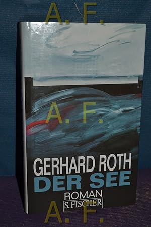 Image du vendeur pour Der See : Roman. mis en vente par Antiquarische Fundgrube e.U.