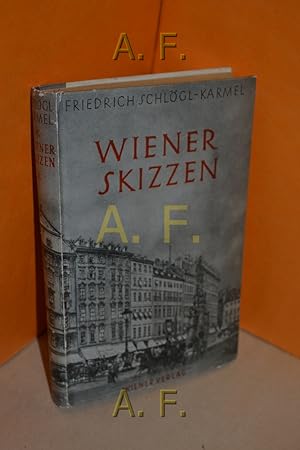 Bild des Verkufers fr Wiener Skizzen Ausgew., eingel. u. komm. v. Franz Karmel zum Verkauf von Antiquarische Fundgrube e.U.