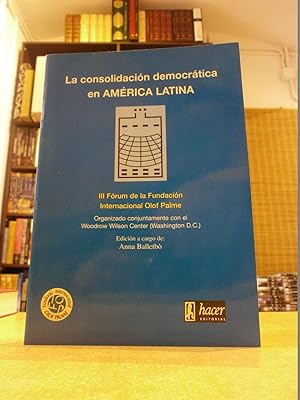 LA CONSOLIDACIÓN DEMOCRÁTICA EN AMÉRICA LATINA.