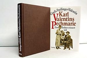 Bild des Verkufers fr Karl Valentins Pechmarie : eine Tochter erinnert sich. Bearb. u. hrsg. von Max Auer zum Verkauf von Antiquariat Bler