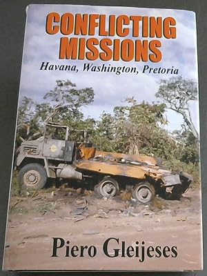 Immagine del venditore per Conflicting Missions: Havana, Washington, Pretoria venduto da Chapter 1
