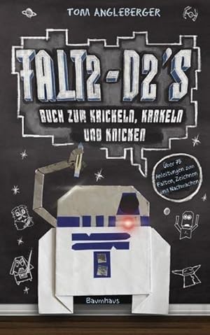 Bild des Verkufers fr Falt2-D2s Buch zum Krickeln, Krakeln und Knicken: Ein Origami-Yoda-Kritzelbuch : ber 75 Anleitungen zum Falten, Zeichnen und Nachmachen zum Verkauf von AHA-BUCH