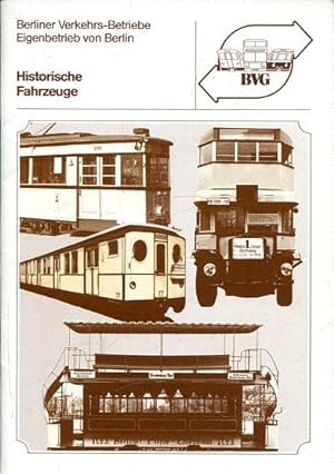Die historischen Fahrzeuge der BVG.