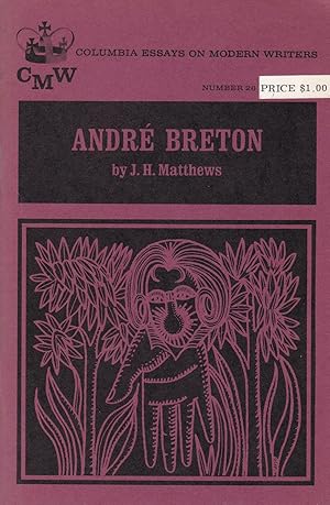 Andre Breton. (Columbia Essays on Modern Writers)