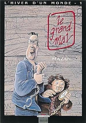 L'hiver d'un monde Tome 1 : Le grand mal