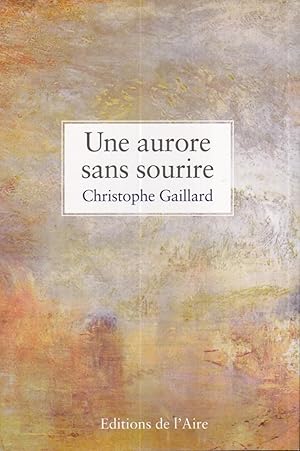 Une aurore sans sourire