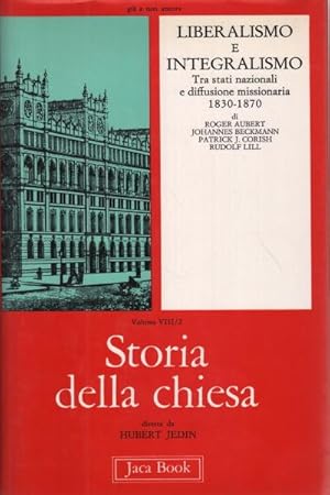 Immagine del venditore per Liberismo e integralismo Tra stati nazionali e diffusione missionaria 1830/1870 venduto da Di Mano in Mano Soc. Coop