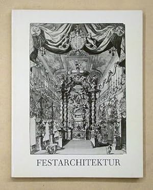 Seller image for Festarchitektur. Der Architekt als Inszenierungsknstler. for sale by antiquariat peter petrej - Bibliopolium AG