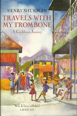 Seller image for Travels with My Trombone: A Caribbean Journey for sale by Mike Murray - Bookseller LLC