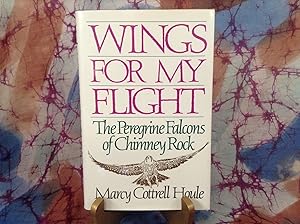 Immagine del venditore per Wings for my Flight: The peregrine falcons of Chimney Rock venduto da Lifeways Books and Gifts