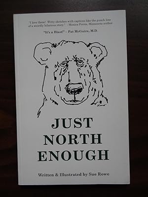 Seller image for Just North Enough for sale by Barbara Mader - Children's Books