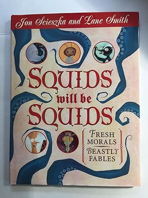 Bild des Verkufers fr Squids will be Squids Fresh Morals Beastly Fables zum Verkauf von WellRead Books A.B.A.A.