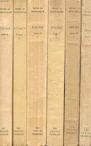 Seller image for ESSAIS, 6 TOMES (LIVRES I-1, I-2, II-1, II-2, III-1, III-2) for sale by Le-Livre