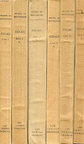 Seller image for ESSAIS, 6 TOMES (LIVRES I-1, I-2, II-1, II-2, III-1, III-2) for sale by Le-Livre