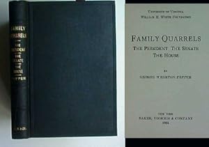 FAMILY QUARRELS - The President The Senate The House