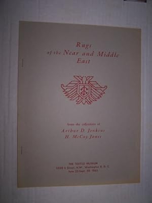 Image du vendeur pour RUGS OF THE NEAR AND MIDDLE EAST FROM THE COLLECTIONS OF ARTHUR D. JENKINS AND H. MCCOY JONES mis en vente par Antiquarian Bookshop