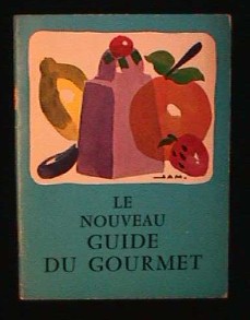 Imagen del vendedor de LE NOUVEAU GUIDE DU GOURMET a la venta por Antiquarian Bookshop