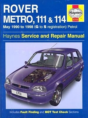 Imagen del vendedor de Rover Metro, 111 and 114 Service and Repair Manual: 1990 to 1998 (Haynes Service and Repair Manuals) a la venta por M.Roberts - Books And ??????