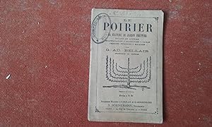 Le Poirier. Sa culture au jardin fruitier. Origine et histoire - Multiplication - Plantation - Ta...