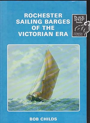 Immagine del venditore per Rochester Sailing Barges of the Victorian Era venduto da Black Sheep Books