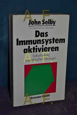 Seller image for Das Immunsystem aktivieren : Selbstheilung in prakt. bungen. , Manfred von Lhmann for sale by Antiquarische Fundgrube e.U.