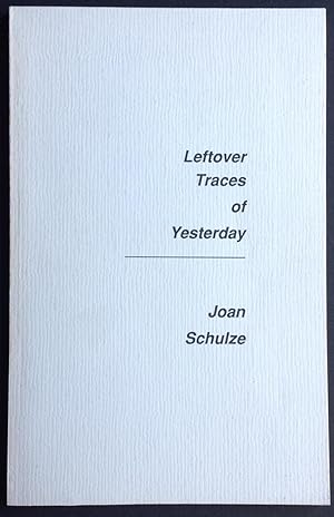 Seller image for Leftover Traces of Yesterday for sale by Dela Duende Books