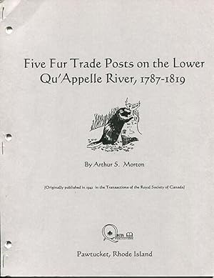 Seller image for Five Fur Trade Posts on the Lower Qu'Appelle River, 1787-1819 for sale by Book Happy Booksellers