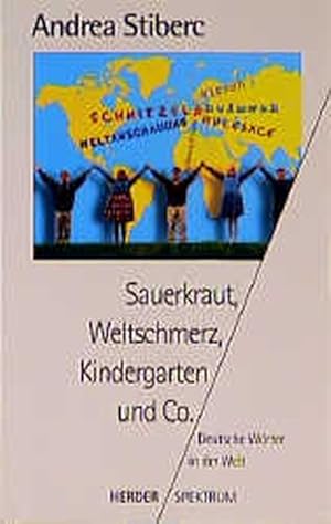 Bild des Verkufers fr Sauerkraut, Weltschmerz, Kindergarten und Co. zum Verkauf von Antiquariat Armebooks