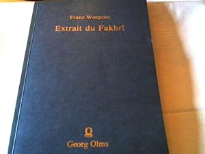 Extrait du Fakhri. Traité d'algèbre. par Abou Bekr Mohammaed Ben-Alhaçan Alkarkhi. Franz Woepcke.