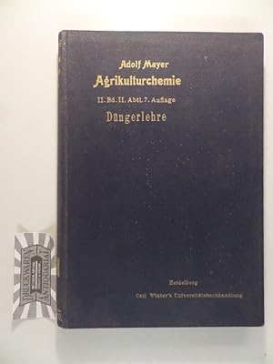 Düngerlehre in sechzehn Vorlesungen. [Lehrbuch der Agrikulturchemie in Vorlesungen, Band: 2, 2. A...