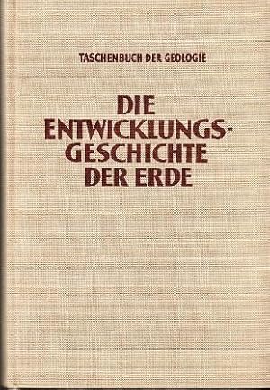 Immagine del venditore per Die Entwicklungsgeschichte der Erde. Taschenbuch der Geologie. Mit einem ABC der Geologie. venduto da Buchversand Joachim Neumann