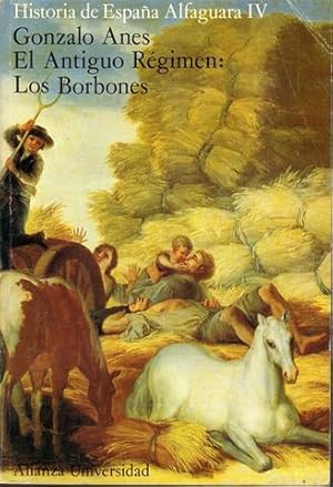 Historia de España IV.El antiguo régimen.Los Borbones. Firmado y dedicado por el autor.