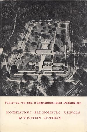 Bild des Verkufers fr Hochtaunus, Bad Homburg, Usingen, Knigstein, Hofheim. Fhrer zu vor- und frhgeschichtlichen Denkmlern Band 21 Germanisches Zentralmuseum Mainz zum Verkauf von Versandantiquariat Nussbaum