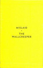Imagen del vendedor de Mislaid & The Wallcreeper a la venta por timkcbooks (Member of Booksellers Association)
