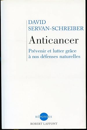 Image du vendeur pour Anticancer - Prvenir et lutter grce  nos dfenses naturelles mis en vente par Librairie Le Nord