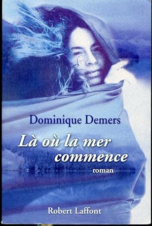 Seller image for L o la mer commence for sale by Librairie Le Nord