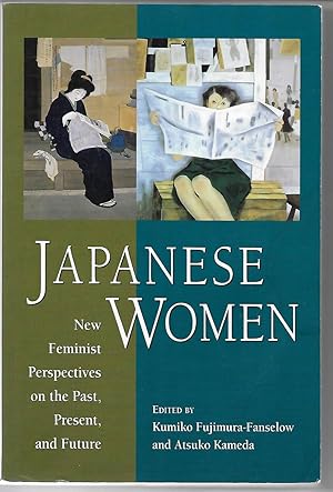 Imagen del vendedor de Japanese Women: New Feminist Perspectives on the Past, Present and Future a la venta por Cher Bibler