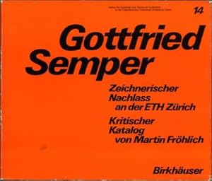 Image du vendeur pour Gottfried Semper. Zeichnerischer Nachla an der ETH Zrich. Kritischer Katalog. mis en vente par Antiquariat Weinek