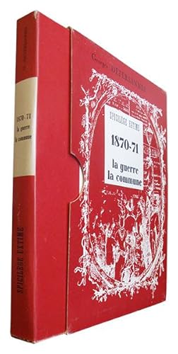 Seller image for La Guerre, la Commune (1870-1871). for sale by Librairie HATCHUEL