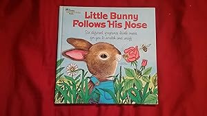 Little Bunny Follows His Nose