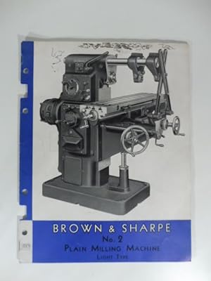 Brown & Sharpe. Plain Milling Machine light type. Brochure pubblicitaria