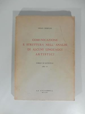 Comunicazione e struttura nell'analisi di alcuni linguaggi artistici. Corso di estetica 1969 - 70