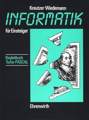 Seller image for Informatik fr Einsteiger ~ Begleitbuch Turbo-PASCAL. for sale by TF-Versandhandel - Preise inkl. MwSt.