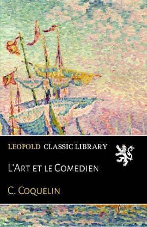 Bild des Verkufers fr L'Art et le Comedien zum Verkauf von JLG_livres anciens et modernes