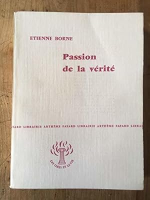 Seller image for Passion de la vrit for sale by JLG_livres anciens et modernes